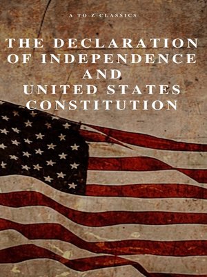 cover image of The Declaration of Independence and United States Constitution with Bill of Rights and all Amendments (Annotated)